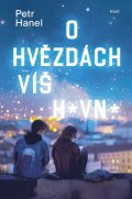 Hanel Petr: O hvězdách víš hovno