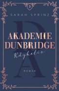 Sprinz Sarah: Akademie Dunbridge 3 - Kdykoliv