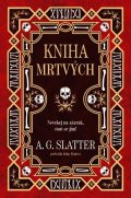 Slatter A. G.: Kniha mrtvých