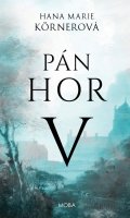 Körnerová Hana Marie: Pán hor V.
