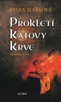 Mašková Sylva: Prokletí katovy krve