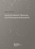 Rastall Paul: Synthetic Syntax, Meaning, and Philosophical Questions