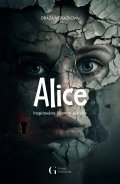 Vejražková Dráža: Alice