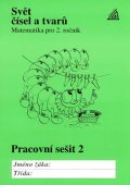 Hošpesová Alena: Matematika pro 2. roč. ZŠ Svět čísel a tvarů - pracovní sešit 2