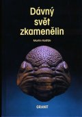 Košťák Martin: Dávný svět zkamenělin