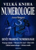 Šanová Anna: Velká kniha numerologie - Devět pramenů numerologie