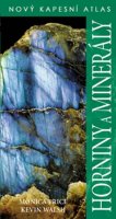 Walsh Kevin: Horniny a minerály - Nový kapesní atlas