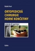 Hart Radek: Ortopedická chirurgie horní končetiny - Vzácnější kapitoly
