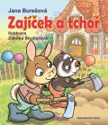 Burešová Jana: Zajíček a tchoř