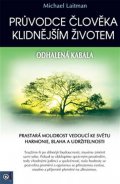 Laitman Michael: Průvodce člověka klidnějším životem - Odhalená kabala
