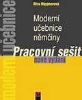 Höppnerová Věra: Moderní učebnice němčiny - Pracovní sešit