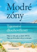 Buettner Dan: Modré zóny - Tajemství dlouhověkosti