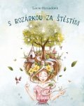 Strnadová Lucie: S Rozárkou za štěstím
