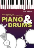 Kubánek Libor: Piano & Drums - Album skladeb