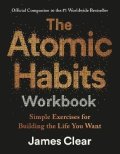 Clear James: Atomic Habits Workbook