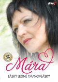 neuveden: Mára - Lásky jedné tmavovlásky - 2 CD + DVD