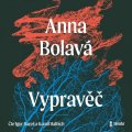 Bolavá Anna: Vypravěč - audioknihovna