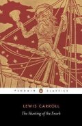 Carroll Lewis: The Hunting of the Snark