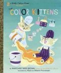 Brown Margaret Wise: The Color Kittens