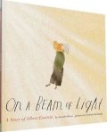 Berneová Jennifer: On a Beam of Light : A Story of Albert Einstein