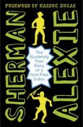Alexie Sherman: The Absolutely True Diary of a Part-Time Indian