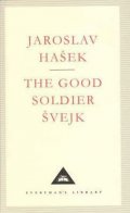 Hašek Jaroslav: The Good Soldier Svejk (Everyman´S Library Classics)