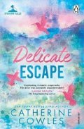 Cowles Catherine: Delicate Escape