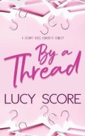 Score Lucy: By a Thread
