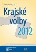 kolektiv autorů: Krajské volby 2012