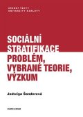 Šanderová Jadwiga: Sociální stratifikace - Problém, vybrané teorie, výzkum