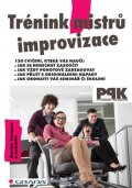 kolektiv autorů: Trénink mistrů improvizace