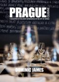 Holcombe Dominic James: Prague Cuisine - A Selection of Culinary Experiences in the City of Spires