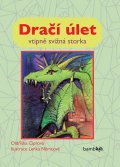 Ciprová Oldřiška: Dračí úlet - vtipně svižná storka