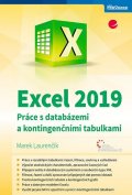 Laurenčík Marek: Excel 2019 - Práce s databázemi a kontingenčními tabulkami