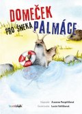 Pospíšilová Zuzana: Domeček pro šneka Palmáce