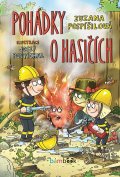 Pospíšilová Zuzana: Pohádky o hasičích