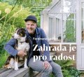 Leffler Ferdinand: Zahrada je pro radost - Inspirace a rady od uznávaného zahradního architekt