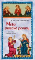 Vondruška Vlastimil: Msta písecké panny - Hříšní lidé Království českého