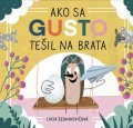 Zednikovičová Lucia: Ako sa Gusto tešil na brata