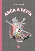 Lomová Lucie: Anča a Pepík 5 - komiks
