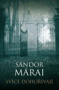 Márai Sándor: Svíce dohořívají