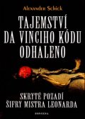 Schick Alexander: Tajemství da Vinciho kódu odhaleno