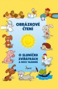 Schejbalová Alena: O sluníčku, zvířátkách a noci tajemné - Obrázkové čtení