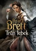 Brett Peter V.: Trůn lebek - Démonský cyklus 4