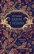 Hanibal Jiří: Baroni z Větrova