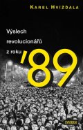 Hvížďala Karel: Výslech revolucionářů