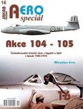 Irra Miroslav: AEROspeciál 16 Akce 104-105 Československé letecké mise v Egyptě a Sýrii v 