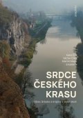 Žák Karel, Cílek Václav, Majer Martin,: Srdce Českého krasu - Obec Srbsko a krajina v jejím okolí