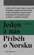 Seierstad Asne: Jeden z nás - Příběh o Norsku