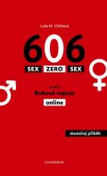 Chárková Lada M.: Sex zero sex aneb Bohové nejsou online